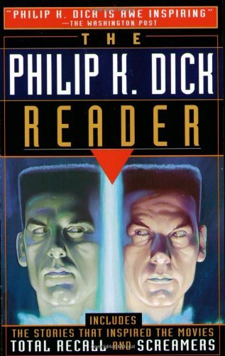 The Philip K. Dick Reader (1996) Philip K. Dick